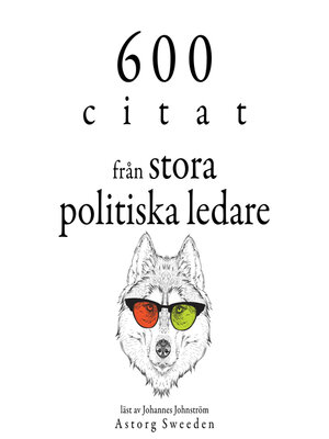 cover image of 600 citat från stora politiska ledare